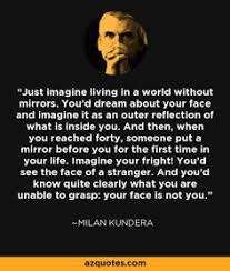 To explore a continent we had only known in books. 36 Milan Kundera Unbearable Lightness Ideas Words Quotes Inspirational Quotes