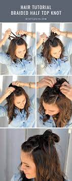 Braided Half Top Knot Hair Tutorial Top Knot Hairstyles Braided Hairstyles Easy Cool Braid Hairstyles