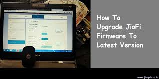 Download and update firmware for products: How To Update Jiofi Firmware Jiofi Software To Latest Version 2021 Jioupdate