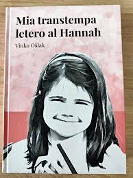 Vinko Ošlak "Mia transtempa letero al Hannah"