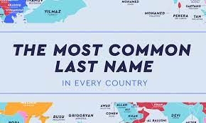 See the pronunciation key for a guide on how to write the sounds; The Most Common Last Name In Every Country Netcredit Blog