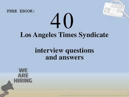 Top 40 Los Angeles Times Syndicate Interview Questions And Answers Pd 1,473,980 likes · 15,771 talking about this. slideshare