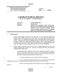 Laporan tersebut meliputi laporan harian, mingguan, dan bulanan. Laporan Khusus Intel