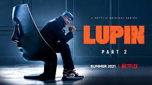 Inspired by the adventures of arsène lupin, gentleman thief assane diop sets out to avenge his father for an injustice inflicted by a wealthy family. About Netflix Netflix Today Confirms Original French Series Lupin Will Return Summer 2021