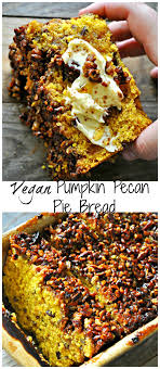 Vegan Pumpkin Pecan Pie Bread Rabbit And Wolves Recipe Vegan Pumpkin Pumpkin Pecan Pie Vegan Pumpkin Bread