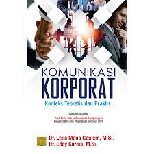 Pengaruh budaya organisasi terhadap kinerja organisasi dan. Komunikasi Korporat Konteks Teoretis Dan Praktis Prenada Media