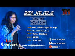 Bidi Jalaile Jigar Se Piya Sunidi Chauhan Youtube Sort by album sort by song. youtube