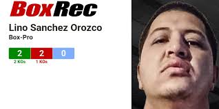BoxRec: Lino Sanchez Orozco