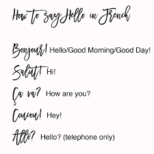 It shows you, in an easy method, how to conjugate french verbs into the present, past and future. How To Say Hello In French Everyday Parisian
