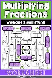 Multiplying Fractions Without Simplifying Maze Worksheet Activity Fractions Worksheets Multiplying Fractions Worksheets Multiplying Fractions