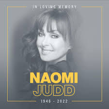 We are heartbroken to learn of the passing of Naomi Judd. Naomi, who made  up half of legendary Country Music duo, The Judds, has forever left a mark 