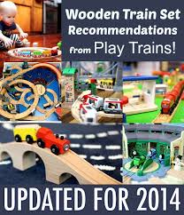 The Play Trains Guide To The Best Wooden Train Sets 2018 Wooden Train Set Wooden Train Toy Train