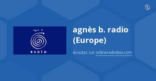 	Agnes B Radio Europe