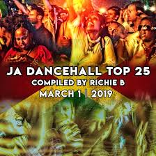 ja dancehall top 25 march 1 2019 reggae vibes