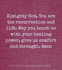Most times, when one is faced with. Prayer Quotes For Healing And Strength Pure Love Messages