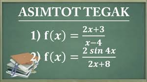 Asimtot tegak ada di , karena nilai inilah yang menyebabkan penyebut sama dengan nol. Cara Mudah Asimtot Datar Youtube