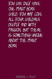 First Born Child Niece Quotes My Children Quotes Wise Words Quotes