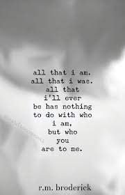 You Make Me Whole By R M Broderick Inspirational Words Quotes To Live By Beautiful Quotes