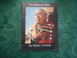 The Vanishing Indian; Ray Manley: A Portfolio: Tanner, Clara Lee, Color  Photographs: Amazon.com: Books