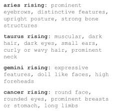 These are emotional and sensitive people who hide in their shells in any unpredictable situation, but there are more other qualities of people born with sun in cancer too. Astrology Angels On Twitter Physical Features Of The Rising Signs Https T Co A46oe8wmbk