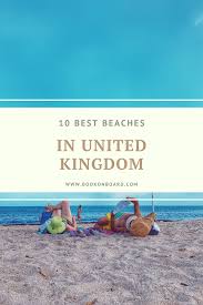 10 Best Beaches In The Uk 30 Ideas For Weekend Uk Getaways In 2020 Best Uk Beaches Uk Beaches Beach Holiday Destinations
