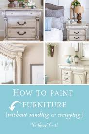 How To Paint Furniture For A Farmhouse French Country Cottage Or Shabby Chic Look Worthing Court In 2020 Craftsman Home Interiors Home Remodeling Diy Painted Furniture
