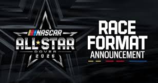 Format for 2026 NASCAR All-Star Race at Dover Motor Speedway