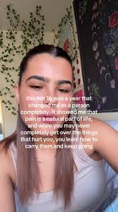 When I Was 16 I Went Through Alot