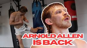 UFCs Arnold Allen Return Begins