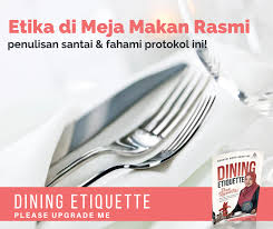Mohon maaf apabila banyak kesalahan dalam penulisan artikel atau informasi tersebut yang ada kaitannya. Academy Of Communication Etiquette And Protocol Accept Kekok Bila Berada Dalam Majlis Makan Malam Rasmi Buku Etiket Dalam Bahasa Malaysia Sepenuhnya Julung Kali Menemui Anda Dulu Merata Rata Saya Cari Buku Tentang