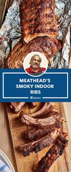 4 hr 35 min active: This Smoky Indoor Ribs Recipe Is Practically Perfect Rib Recipes Recipes Smoked Food Recipes