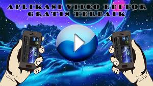 15 Aplikasi Edit Video Gratis Terbaik 2020 Qerdus