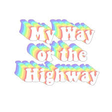 My Way Or The Highway A Tiktok Trend My Way Or The Highwaytik Tok Trend Tiktok Reference Design In 2020 Rainbow Aesthetic Print Stickers Mint Aesthetic