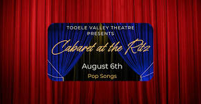 Tooele Valley Theatre Cabaret: Pop Songs