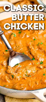 This Homemade Butter Chicken Recipe Is Savory And So Flavorful Freeze Individua Butter Chicken Recipe Easy Butter Chicken Recipe Indian Chicken Dinner Recipes