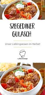 Szegediner Gulasch Rezept In 2020 Szegediner Gulasch Gulasch Rezepte