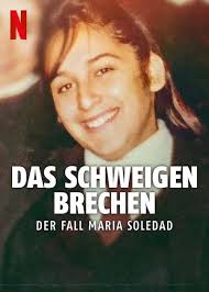 Das Schweigen brechen: Der Fall Maria Soledad