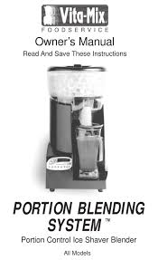 We did not find results for: Vitamix Portion Blending System Owner S Manual Pdf Download Manualslib