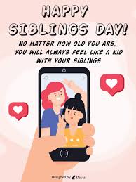 There are very few things in the world in which i take huge pride, one of them is you brother. Happy Siblings Day Wishes With Images And Pictures Birthday Wishes And Messages By Davia
