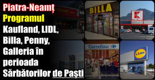 712 likes · 8 talking about this · 974 were here. Piatra NeamÈ› Programul Kaufland Lidl Billa Penny Galleria In Perioada SÄƒrbÄƒtorilor De Pasti