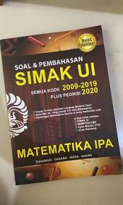 1 日前 download kumpulan kode soal sbmptn 2018 matematika ipa pembahasan matematika ipa guru soal ini kami. Buku Soal Dan Pembahasan Matematika Ipa Dan Matematika Dasar Simak Ui Buku Alat Tulis Buku Pelajaran Di Carousell