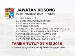 Permohonan jawatan kosong universiti kebangsaan malaysia (ukm). Jawatan Kosong Terkini Ppukm Tarikh Tutup 21 Mei 2019