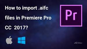 Dan dipakai hingga saat ini oleh banyak orang. How To Import Aifc Files In Premiere Pro Cc 2017 Mac Windows Youtube