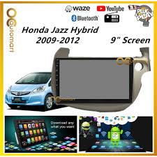 Check spelling or type a new query. Honda Jazz Hybrid 2008 2012 Big Screen 9 Plug And Play Oem Android Player Car Stereo With Wifi Video Player Touchscreen Shopee Malaysia