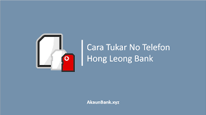 Semoga maklumat yang kami kongsi dapat bermanfaat. Cara Mudah Tukar No Telefon Hong Leong Bank Tac