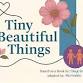 Tiny Beautiful Things event image