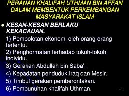 Biografi dan kisah usman bin affan. Manusia Dan Masyarakat Di Zaman Khulafa Rashidin Ppt Download