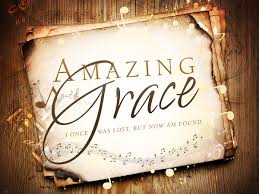 How precious did that grace appear. Amazing Grace Revpacman