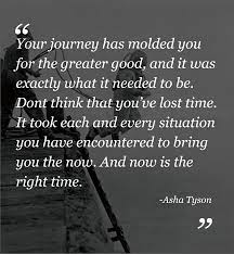 Asha tyson quotes, journey quotes. Asha Tyson Words Quotes Greater Good