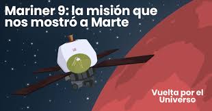 Mariner 9: la misión que nos mostró a Marte